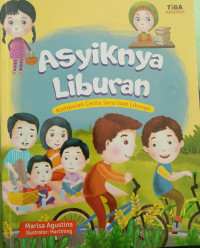 Image of Asyiknya Liburan: Kumpulan Cerita Seru Saat Liburan