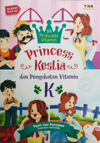 Image of Princess Keslia dan Pengobatan Vitamin K