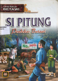 Image of SI PITUNG : Pendekar Betawi
